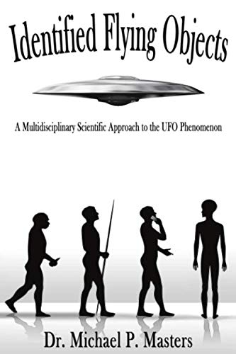 Identified Flying Objects: A Multidisciplinary Scientific Approach to the UFO Phenomenon