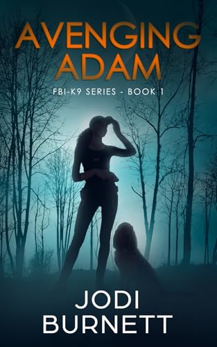 Avenging Adam (FBI-K9 Series)