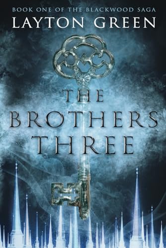 The Brothers Three: Book One of The Blackwood Saga