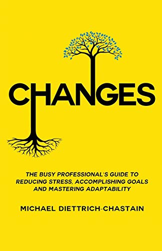 CHANGES: The Busy Professional