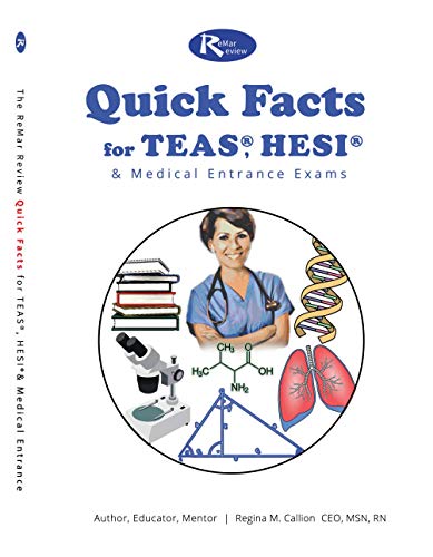 The ReMar Review Quick Facts for TEAS, HESI A2, and Medical Entrance Exams