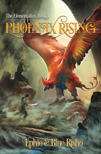 Phoenix Rising (The Elementalists)