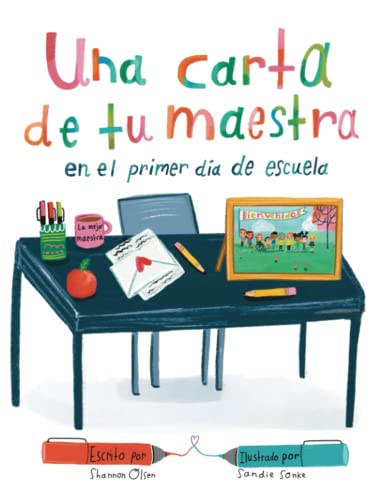 Una Carta de Tu Maestra en el Primer Día de Escuela (Spanish Edition)