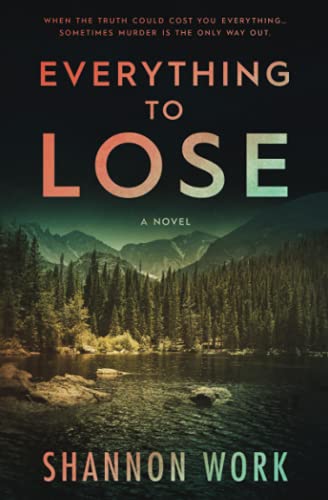 Everything To Lose (Mountain Resort Mystery series)