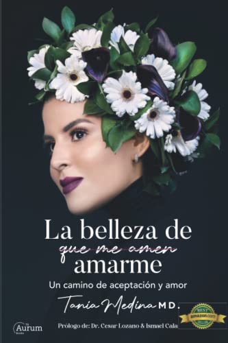 La Belleza De Amarme: Un Camino de Aceptación y Amor (Spanish Edition)