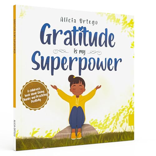 Gratitude is My Superpower: A children