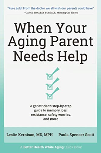 When Your Aging Parent Needs Help: A Geriatrician