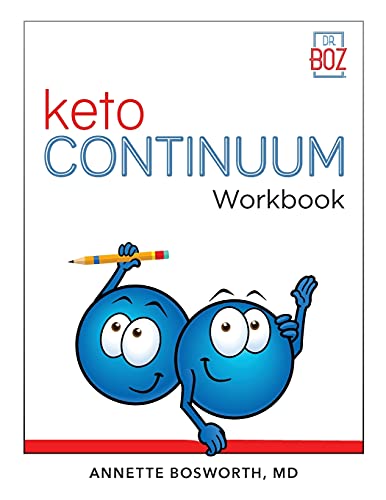 ketoCONTINUUM Workbook: The Steps to be Consistently Keto for Life