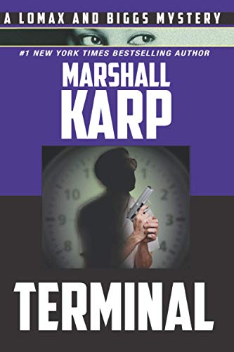 Terminal: Assassins Wanted…No Experience Necessary (A Lomax and Biggs Mystery)