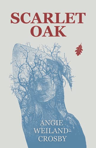 Scarlet Oak: A Novel