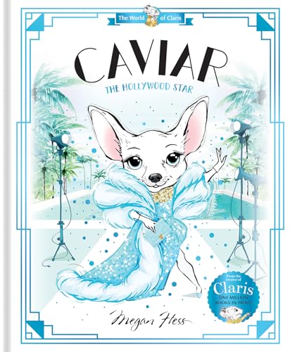 Caviar: The Hollywood Star: World of Claris #3 (The World of Claris)