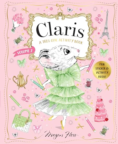 Claris: A Très Chic Activity Book Volume #2: Claris: The Chicest Mouse in Paris (Claris, 2)