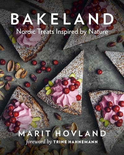 Bakeland: Nordic Treats Inspired by Nature