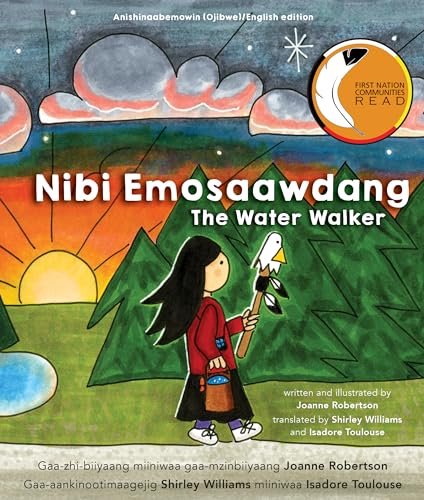 Nibi Emosaawdang _ The Water Walker (English and Ojibwa Edition)