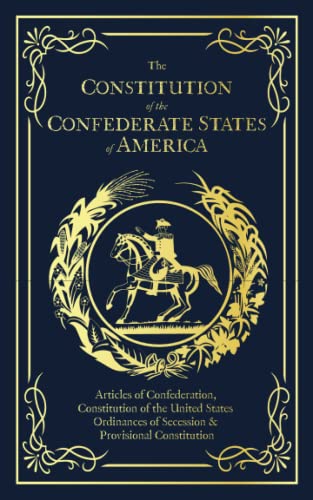 The Constitution of the Confederate States of America