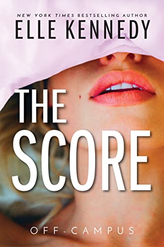 The Score (Off-Campus, 3)(Print May Vary)