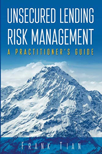 Unsecured Lending Risk Management: A Practitioner