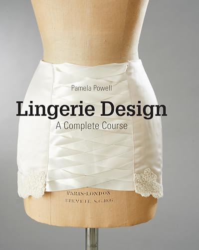 Lingerie Design: A Complete Course