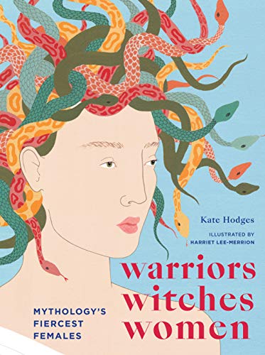 Warriors, Witches, Women: Mythology