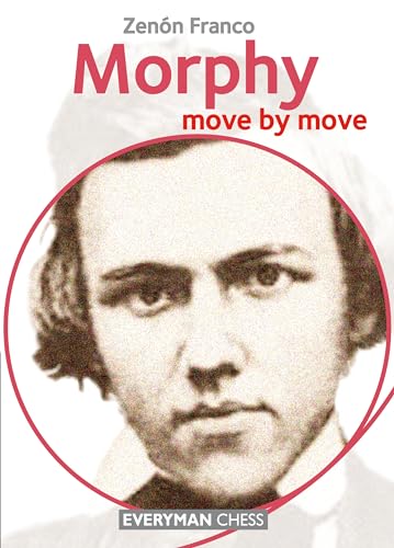 Morphy - Move by Move