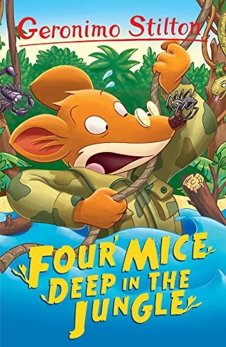 Four Mice Deep in the Jungle (Geronimo Stilton Funny Tales)