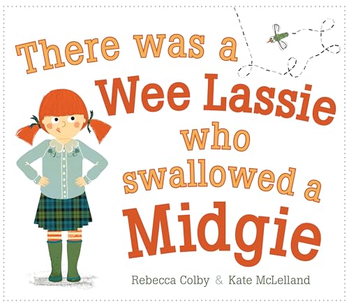 There Was a Wee Lassie Who Swallowed a Midgie (Picture Kelpies)