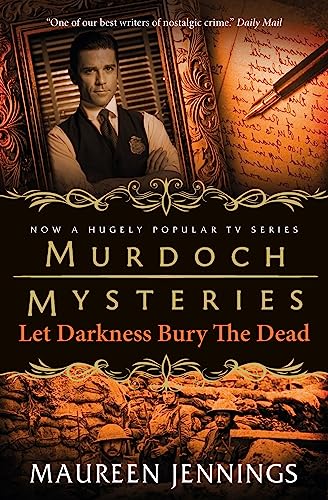 Murdoch Mysteries Let Darkness Bury Dead