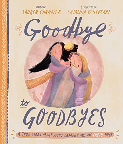 Goodbye to Goodbyes (Tales That Tell the Truth)