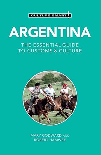 Argentina - Culture Smart!: The Essential Guide to Customs & Culture