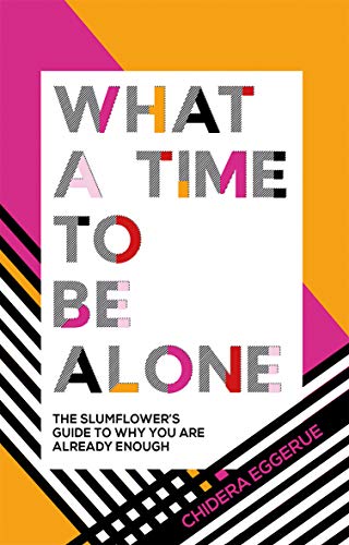 What a Time to Be Alone: The Slumflower