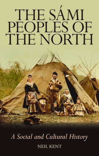 The Sámi Peoples of the North: A Social and Cultural History