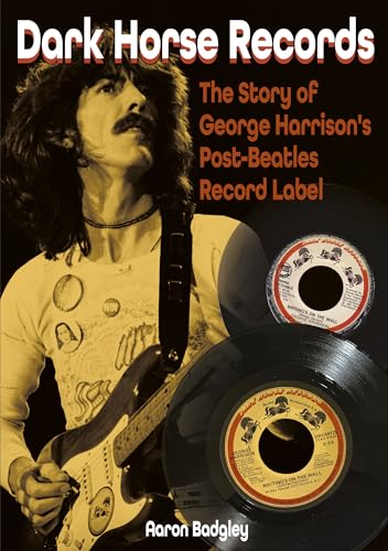 Dark Horse Records: The Story of George Harrison