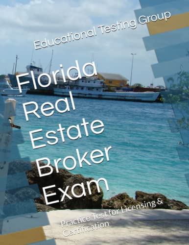 Florida Real Estate Broker Exam: Practice Test for Licensing & Certification