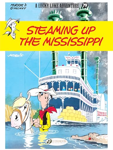 Steaming Up the Mississippi: Lucky Luke (Volume 79)