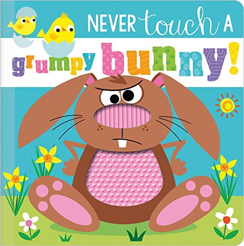 Never Touch a Grumpy Bunny! (Never Touch)