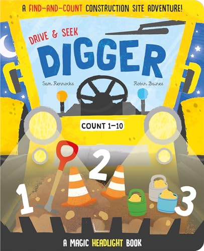 Drive & Seek Digger - A Magic Find & Count Adventure (Drive & Seek - Magic Headlight Books)