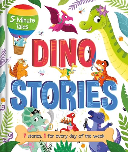 5-Minute Tales: Dino Stories: with 7 Stories, 1 for Every Day of the Week