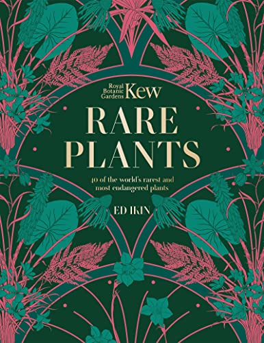 Kew: Rare Plants: The world