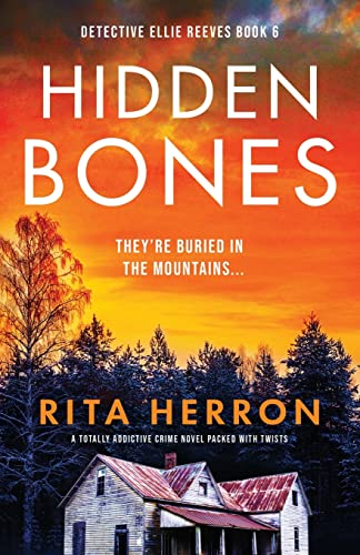 Hidden Bones: A totally addictive crime novel packed with twists (Detective Ellie Reeves)