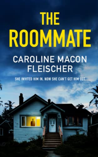 THE ROOMMATE a dark and twisty psychological thriller with an ending you won’t forget