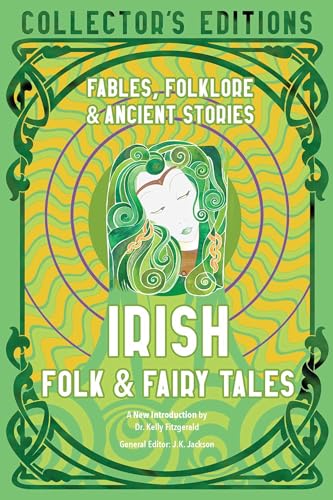 Irish Folk & Fairy Tales: Fables, Folklore & Ancient Stories (Flame Tree Collector