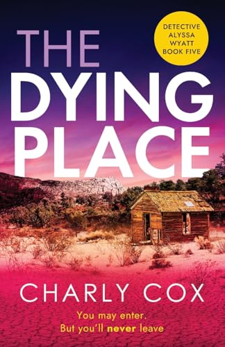 The Dying Place (Detective Alyssa Wyatt)