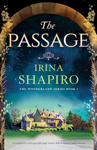 The Passage: A completely unforgettable page-turner full of mystery and emotion (Wonderland)