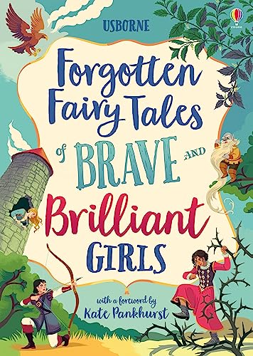 Forgotten Fairy Tales of Brave and Brilliant Girls (Illustrated Story Collections)