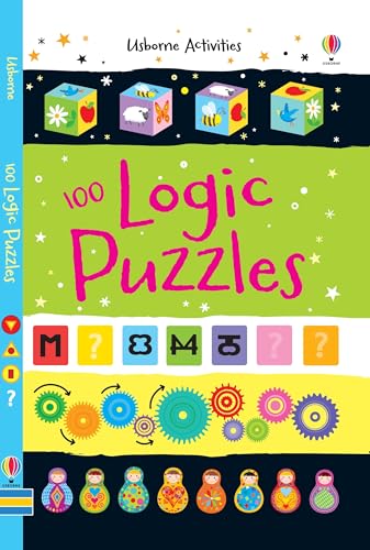 100 Logic Puzzles: A Mind-Bending Collection of Riddles, Games, and Challenges for Kids, Perfect for Travel, Quiet Times, and Enhancing Problem-Solving Skills