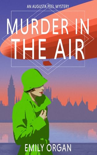 Murder in the Air (Augusta Peel 1920s Mysteries)