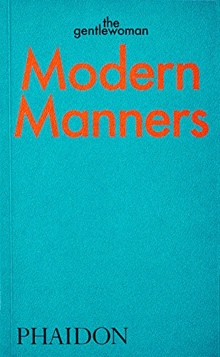 Modern Manners: Instructions for living fabulously well