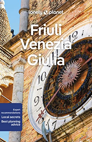 Lonely Planet Friuli Venezia Giulia (Travel Guide)