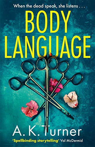 Body Language: The must-read forensic mystery set in Camden Town (Cassie Raven Series)