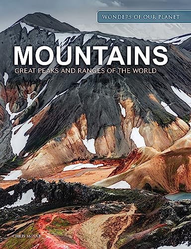 Mountains: Great Peaks and Ranges of the World (Wonders of Our Planet)